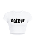 Whatever Baby Tee