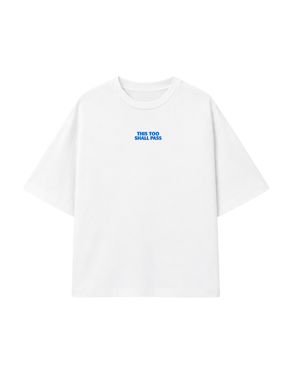 Shall Pass Oversized White T-Shirt